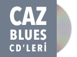 Caz - Blues CD'leri