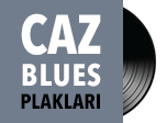 Caz - Blues Plakları